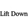 Lift Down