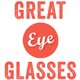 Great Eye Glasses