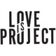 Love is Project